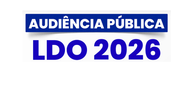 AUDIÊNCIA PÚBLICA - LDO 2026
